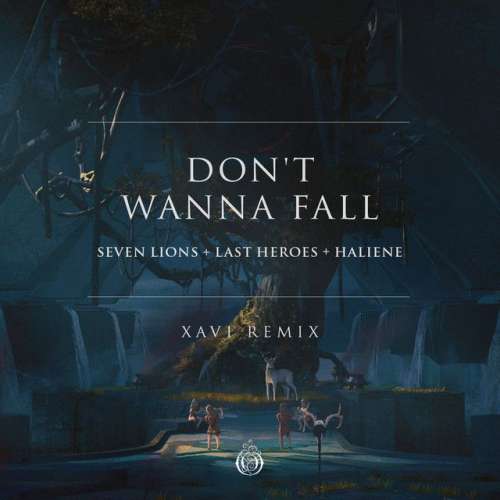 Don't Wanna Fall - Xavi Remix